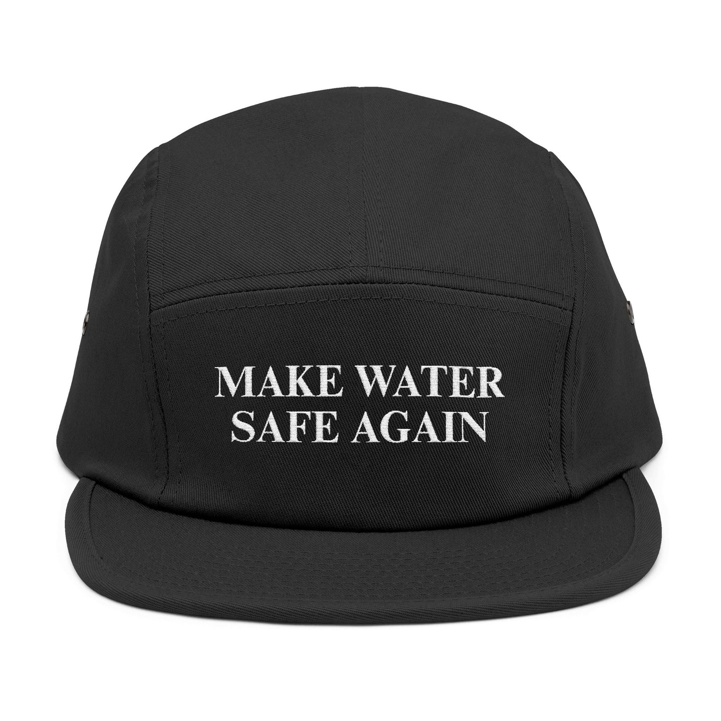 Make Water Safe Again - Embroidered 5 Panel Cap