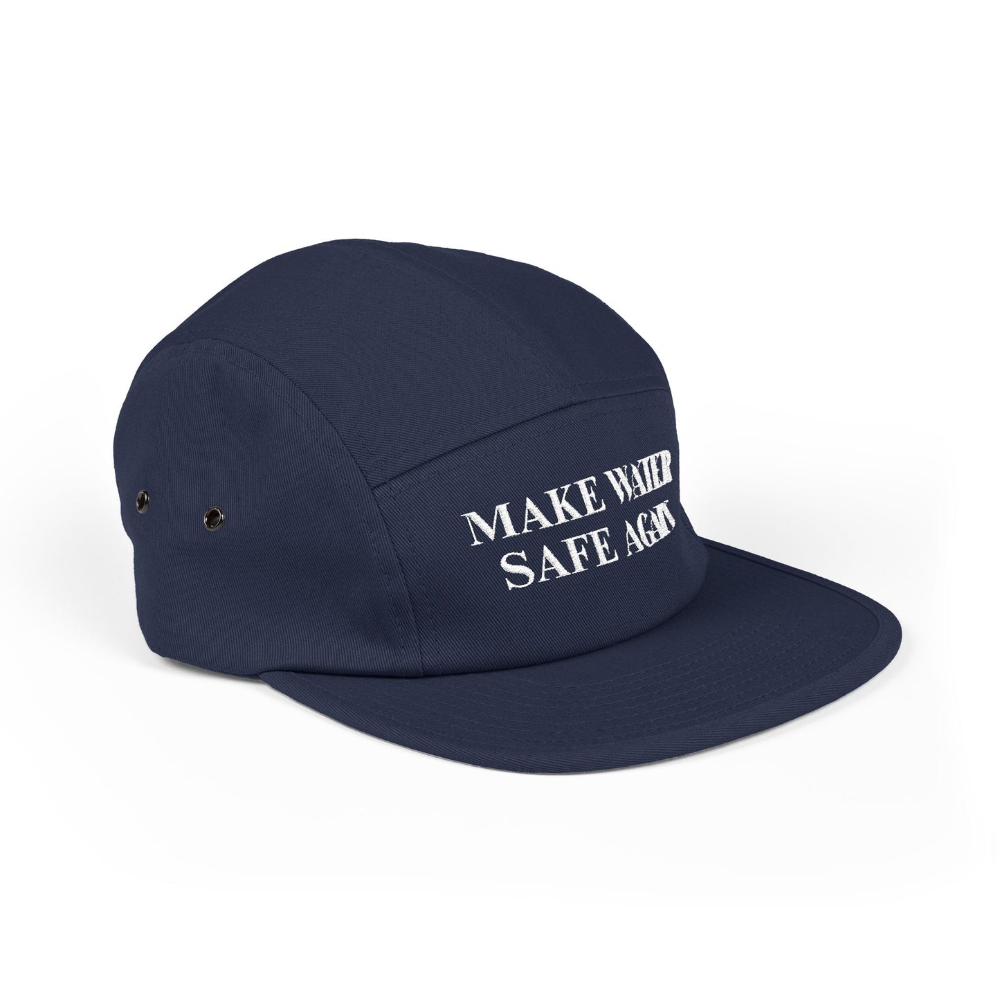 Make Water Safe Again - Embroidered 5 Panel Cap