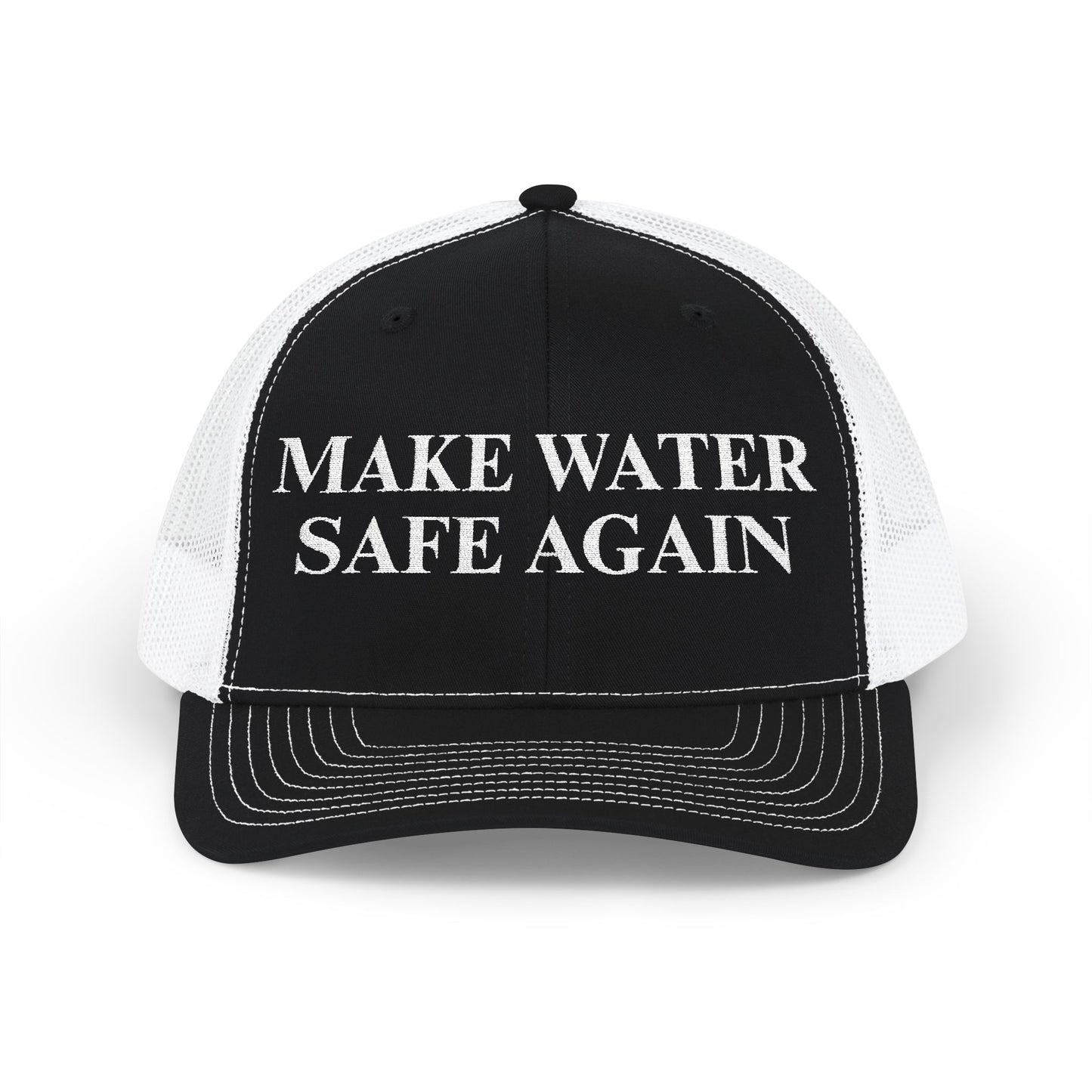 Make Water Safe Again – Embroidered Trucker Hat