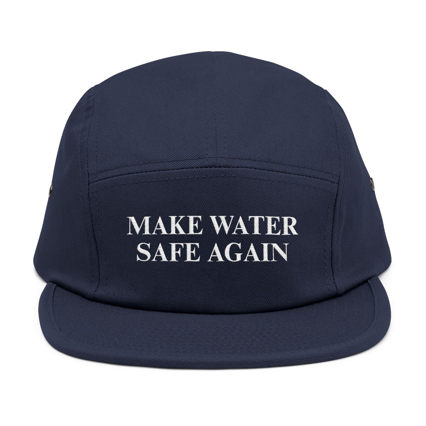 Make Water Safe Again - Embroidered 5 Panel Cap