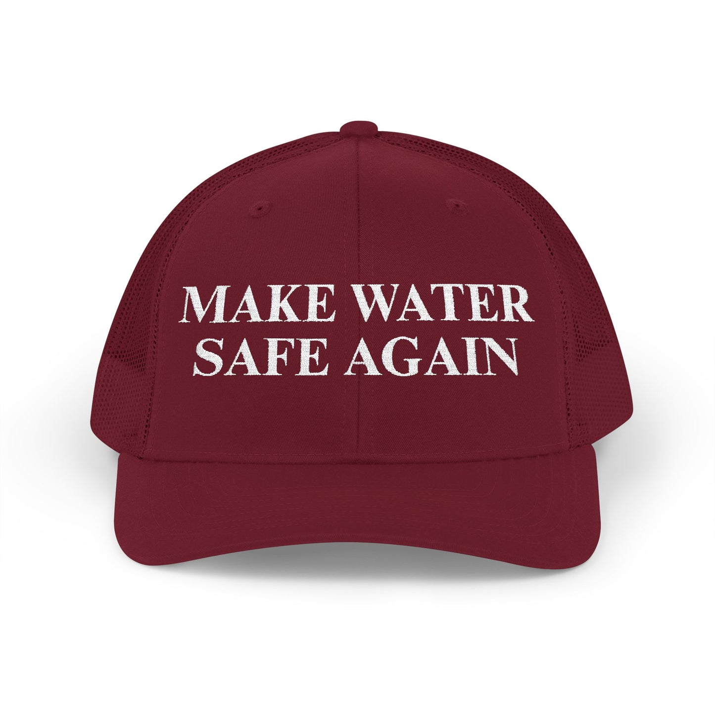 Make Water Safe Again – Embroidered Trucker Hat
