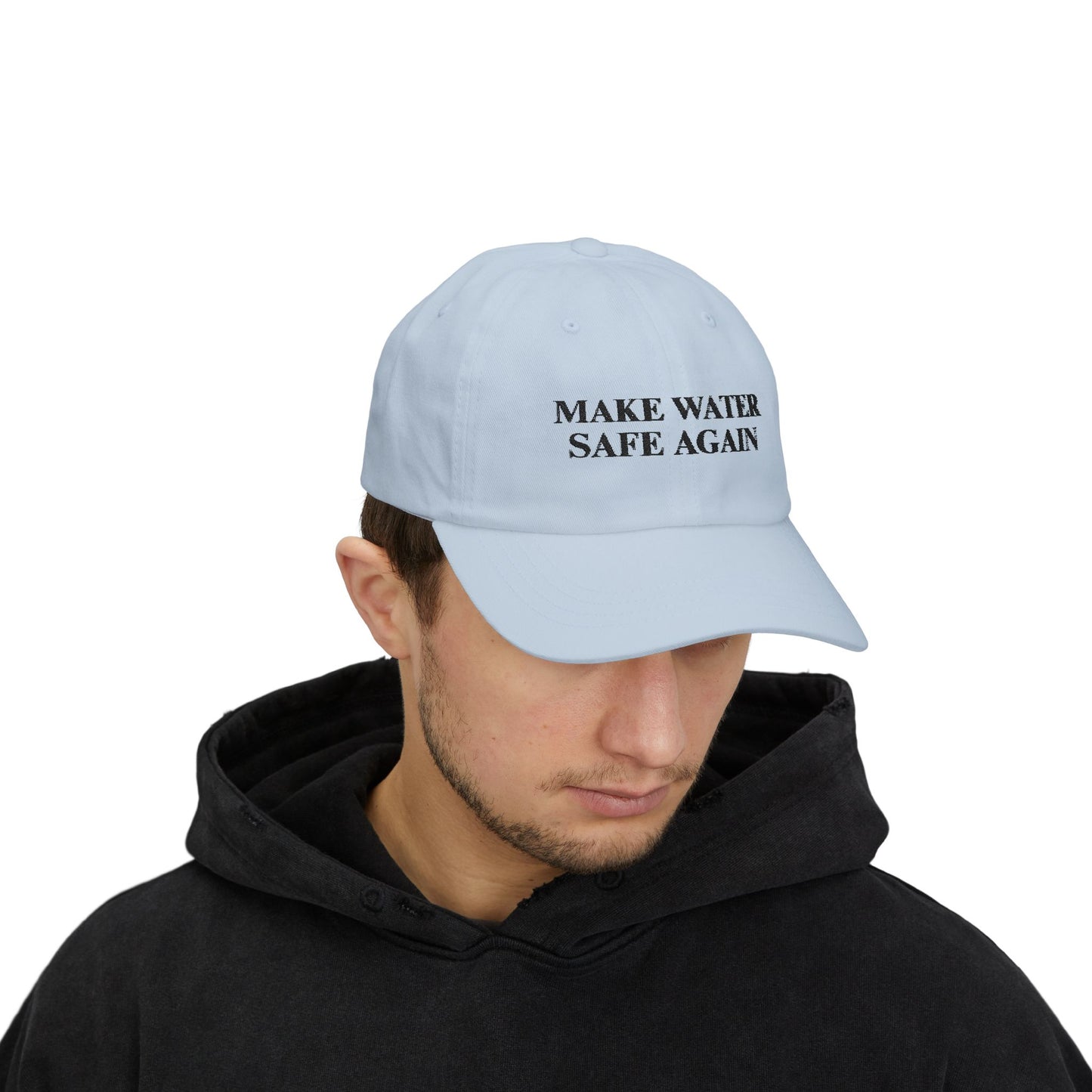 Make Water Safe Again – Embroidered Dad Cap - Light